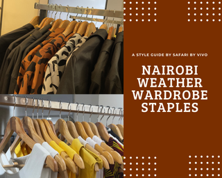 How to Dress for Nairobi Weather Without Overthinking It!